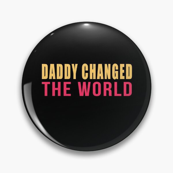 Item preview, Daddy Changed The world designed and sold by GranadaStore.