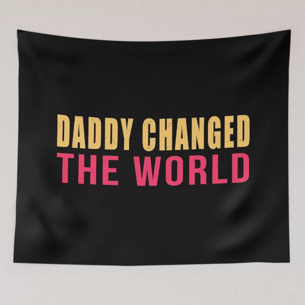 Item preview, Daddy Changed The world designed and sold by GranadaStore.