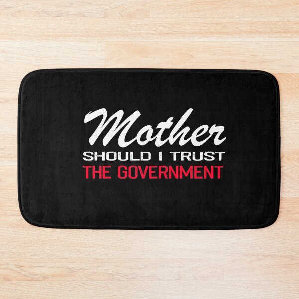 Item preview, Mother should I trust the government t-shirt designed and sold by kiwi20design.