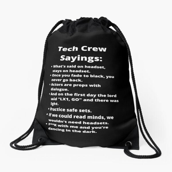 Item preview, Theatre Tech Crew Sayings designed and sold by edwah2004.