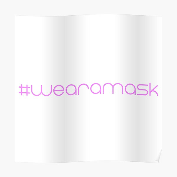 Hashtag #wearamask Poster