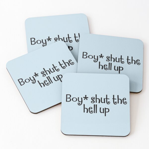 Item preview, Boy, shut up, funny slogan about inner thoughts  designed and sold by Zoe Robertson.