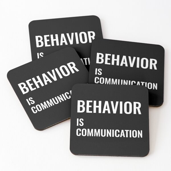 Item preview, Behavior is Communication designed and sold by manishfzr1995.
