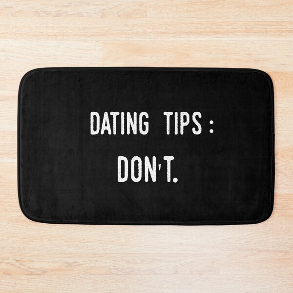 Item preview, Dating tips: don't designed and sold by GLOW BUYGLOW.