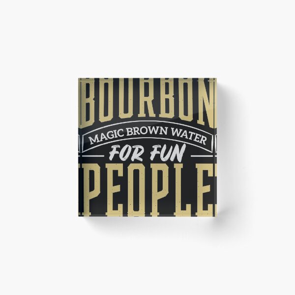 Item preview, Bourbon is Magic Brown Water for Fun People Joke Tee designed and sold by Lisbob.