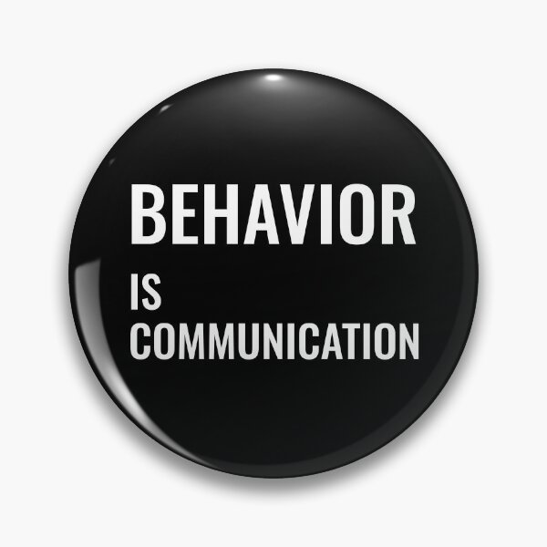 Item preview, Behavior is Communication designed and sold by manishfzr1995.