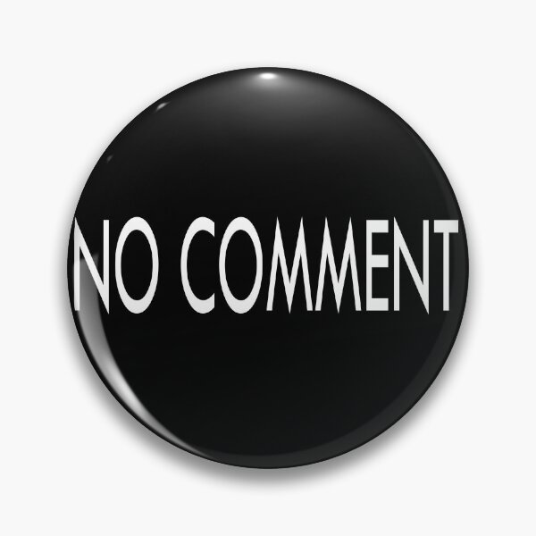 Item preview, Smart Sarcastic Humorous Funny No Comment White Simple Text on Black designed and sold by FortuneTee.