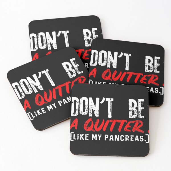 Item preview, Dont Be A Quitter Diabetes design, Diabetes product designed and sold by Lisbob.