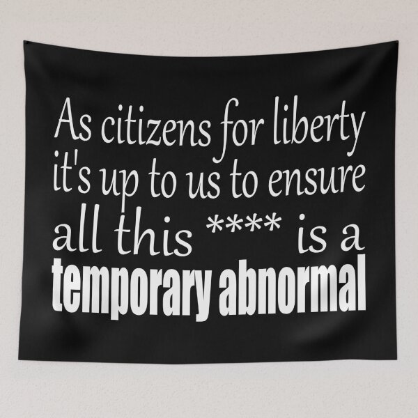 Item preview, It's up to us to ensure this is a temporary abnormal  designed and sold by Momentumist.