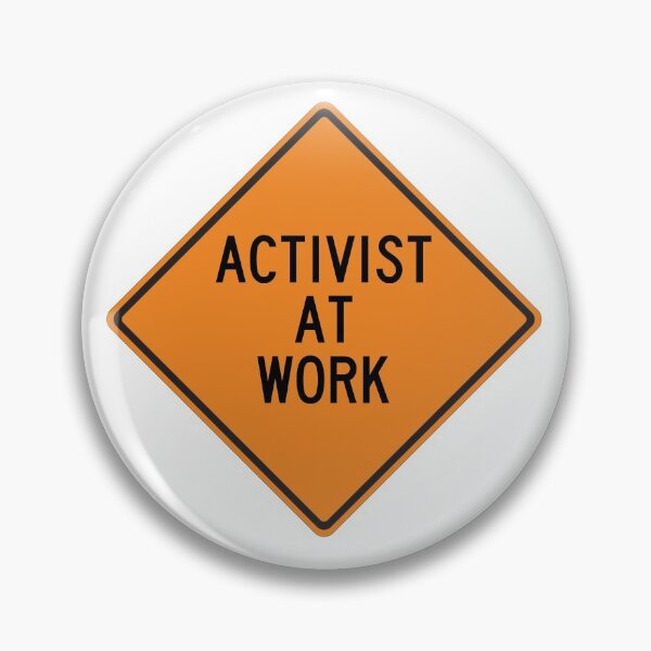 Item preview, Activist at Work designed and sold by Wurmbone.