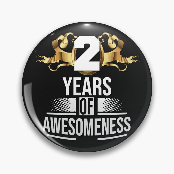 Item preview, 2 years of awesomeness designed and sold by Cutebutfunny.