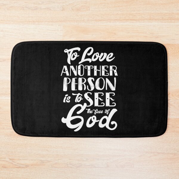 Item preview, To love another person is to see the face of God designed and sold by KsuAnn.