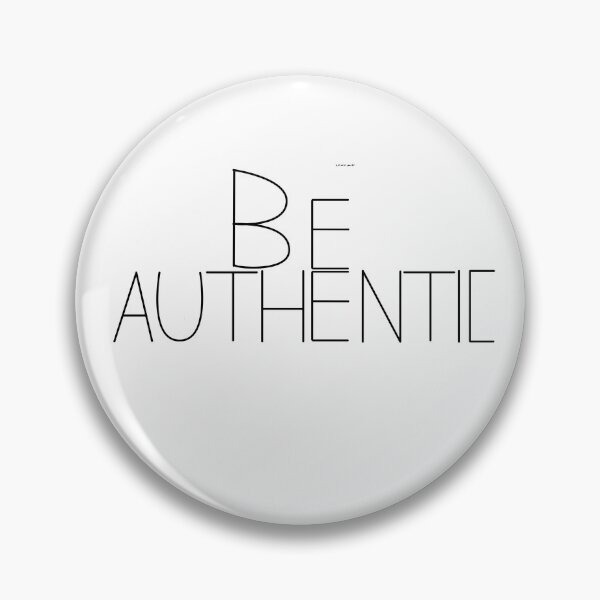 Item preview, Be Authentic designed and sold by dominiccivilart.