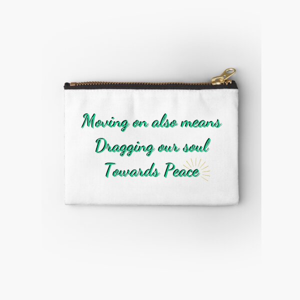 Item preview, Moving on also means draggin our soul towards peace  designed and sold by Artistry Team.