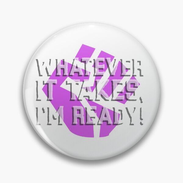 Item preview, WHATEVER IT TAKES I'M READY  designed and sold by BUALS.TAR CREATIVE APPAREL.