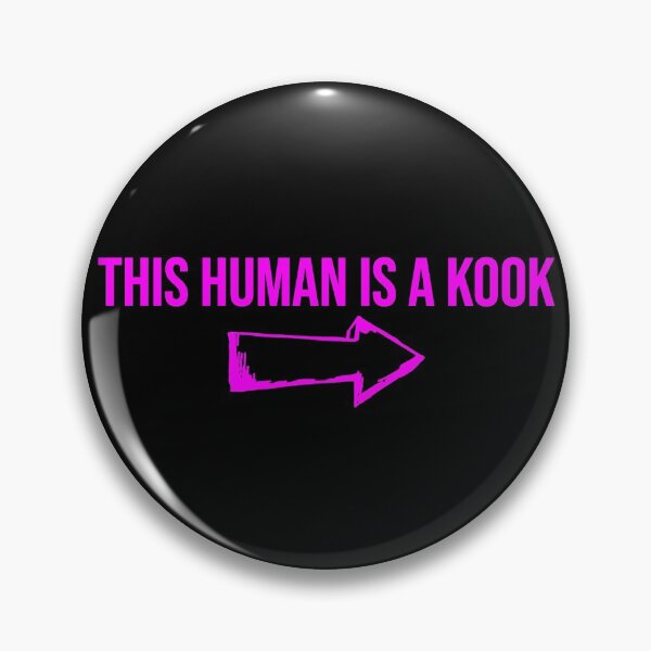 Item preview, THIS HUMAN IS A KOOK designed and sold by WilliamPaterson.