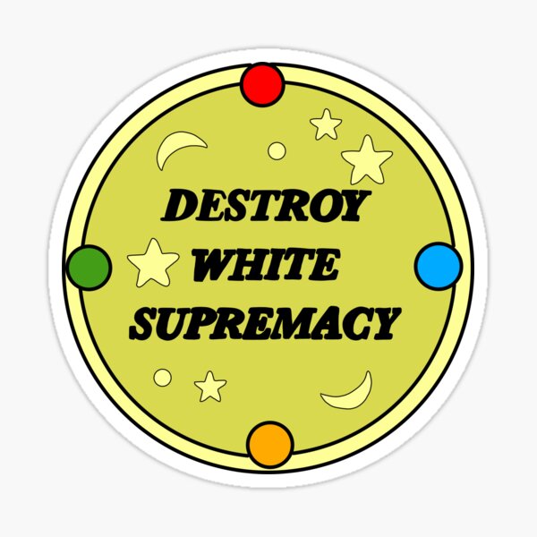 Item preview, Destroy white supremacy 2 designed and sold by Munea Wadud.