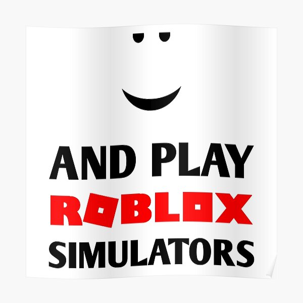 Proud Robloxian Poster By Imankelani Redbubble - correcting old roblox simulators animations youtube