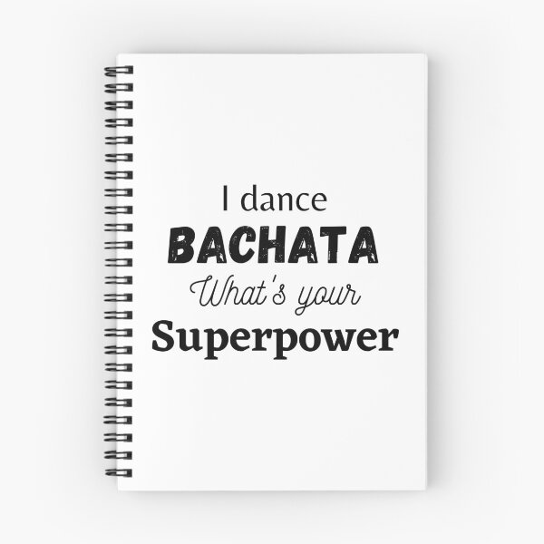 Item preview, I dance Bachata, what's your superpower designed and sold by MargheritaLidia.