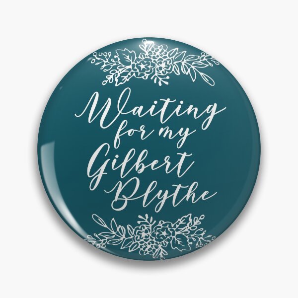 Item preview, Waiting for My Gilbert Blythe, Anne of Green Gables , Anne with an e designed and sold by FreckledBliss.
