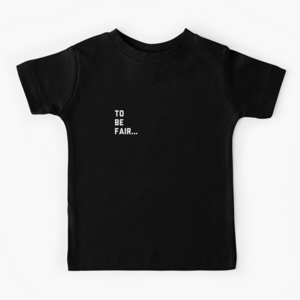 Pocket Style - Funny To be Fair Kids T-Shirt