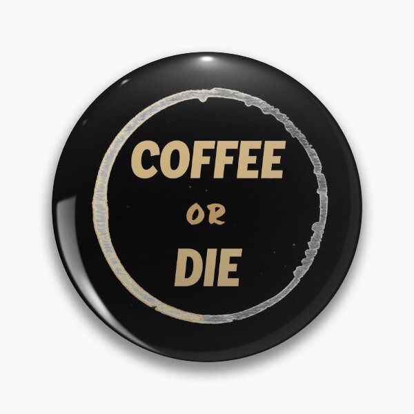 Item preview, Coffee or die coffee stain designed and sold by bumperapparels.