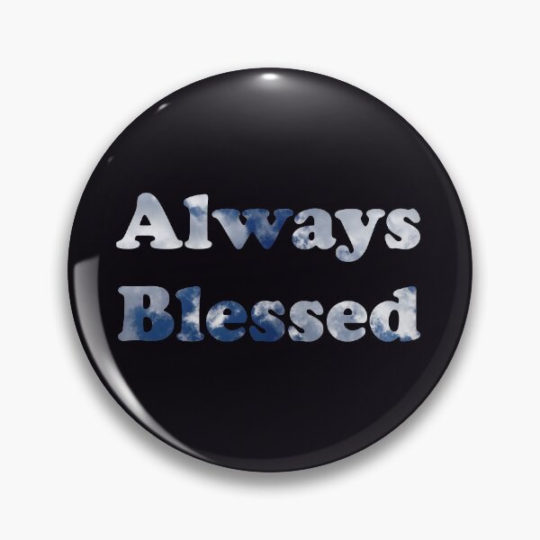 Item preview, Always Blessed designed and sold by ThingsByJoy.