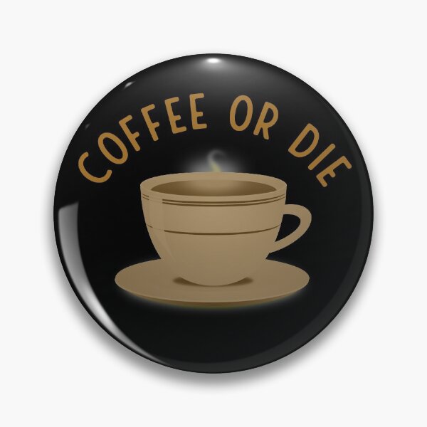 Item preview, Coffee or die Coffee addiction designed and sold by bumperapparels.