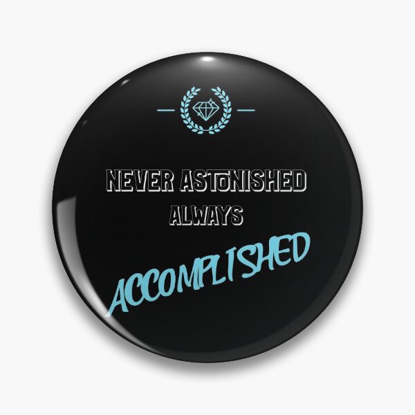 Item preview, ALWAYS ACCOMPLISHED! designed and sold by BUALS.TAR CREATIVE APPAREL.