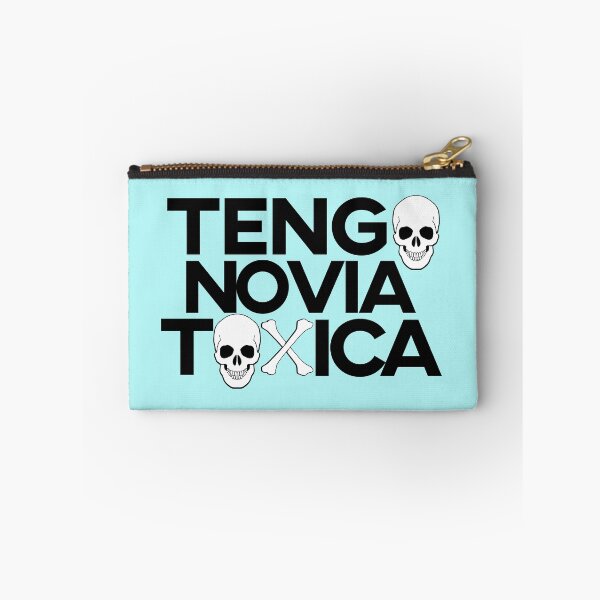 Item preview, Tengo Novia Toxica. Hard to confess but a possibility. designed and sold by enriquepma.