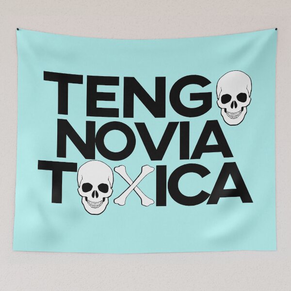 Item preview, Tengo Novia Toxica. Hard to confess but a possibility. designed and sold by enriquepma.