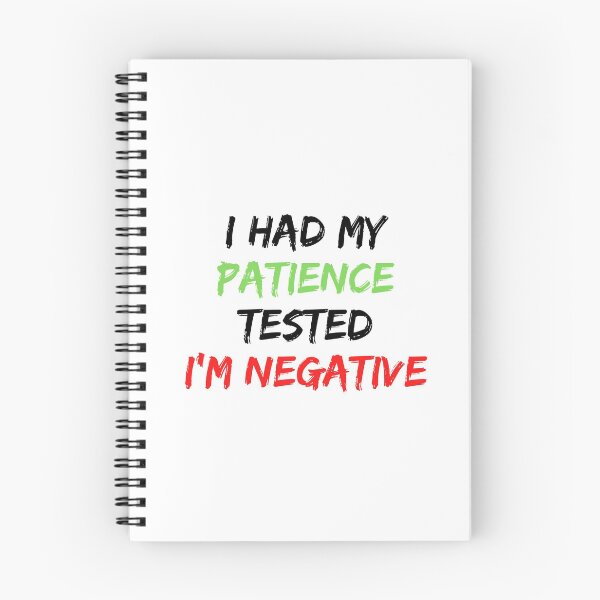 Item preview, I had my patience tested I'm negative designed and sold by Vexento Art.