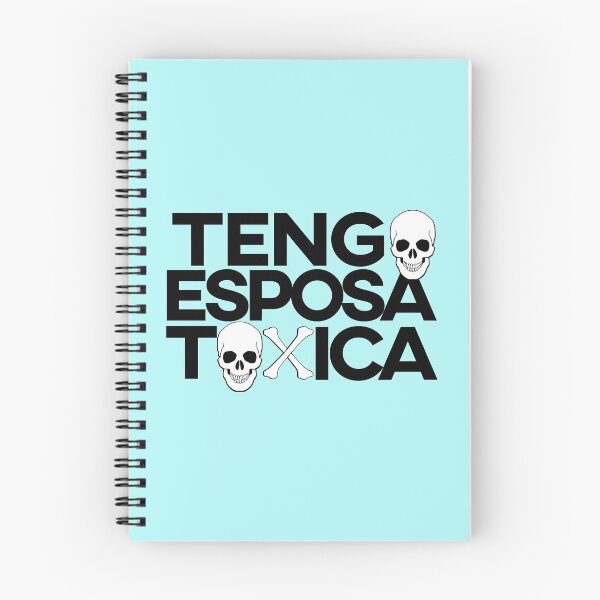 Item preview, Tengo Esposa Toxica. Hard to confess but a possibility. designed and sold by enriquepma.