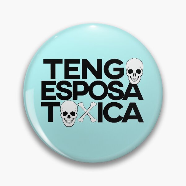 Artikelvorschau, Tengo Esposa Toxica. Schwer zu bekennen, aber eine Möglichkeit. entworfen und verkauft von enriquepma.
