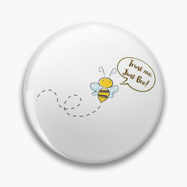 Item preview, Flying Bee saying Trust me, Just Be designed and sold by DD1492.