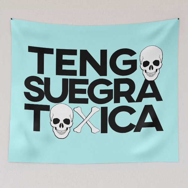 Item preview, Tengo Suegra Toxica. Hard to confess but a possibility. designed and sold by enriquepma.