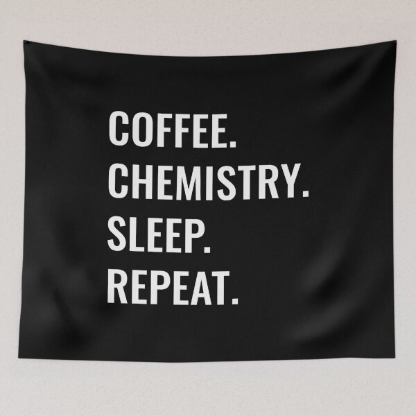 Item preview, Coffee Chemistry Sleep Repeat designed and sold by manishfzr1995.