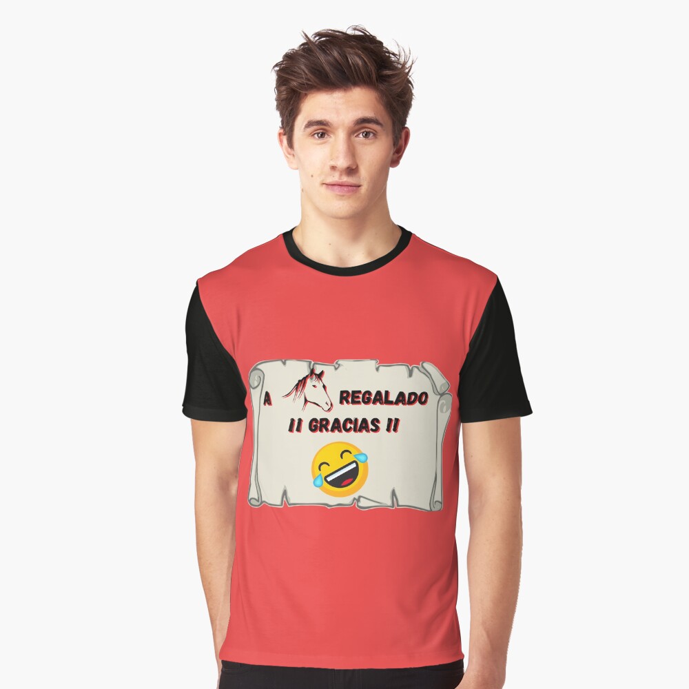 A caballo regalado Gracias Camiseta gráfica