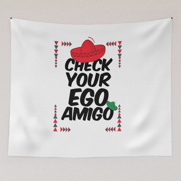 Item preview,  Check Your Ego Amigo designed and sold by achrworld.