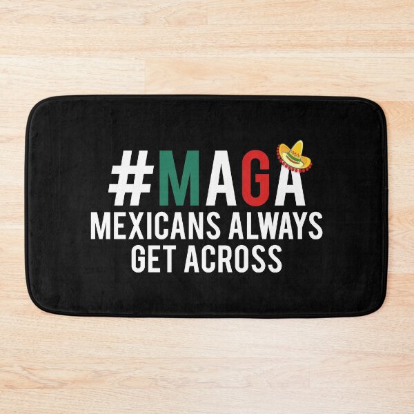 Item preview, Maga Mexicans Always Get Across designed and sold by T-shirt For You.