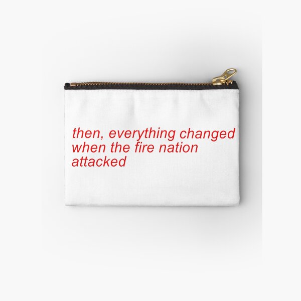 Item preview, Then, Everything Changed When the Fire Nation Attacked designed and sold by elizabethofyork.