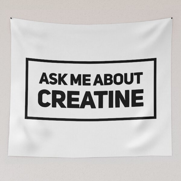 Item preview, Ask Me About Creatine designed and sold by HalpinDesign.