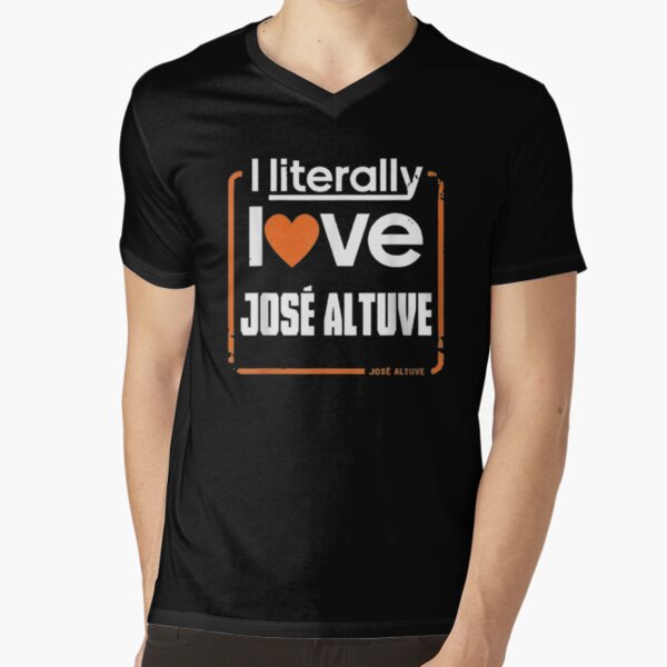 I-literally-love-Jose-Altuve  Classic T-Shirt for Sale by DaireShitrig