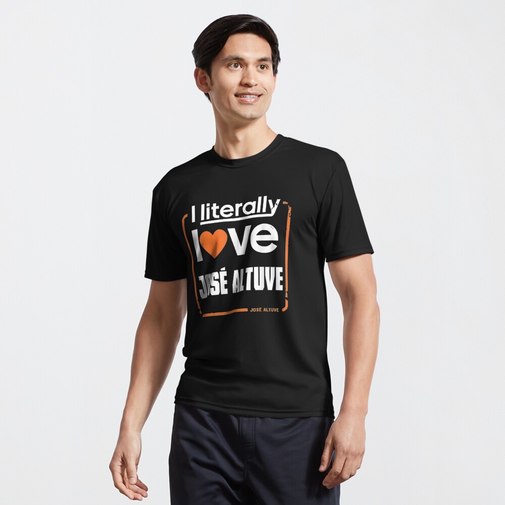 I-literally-love-Jose-Altuve  Classic T-Shirt for Sale by DaireShitrig