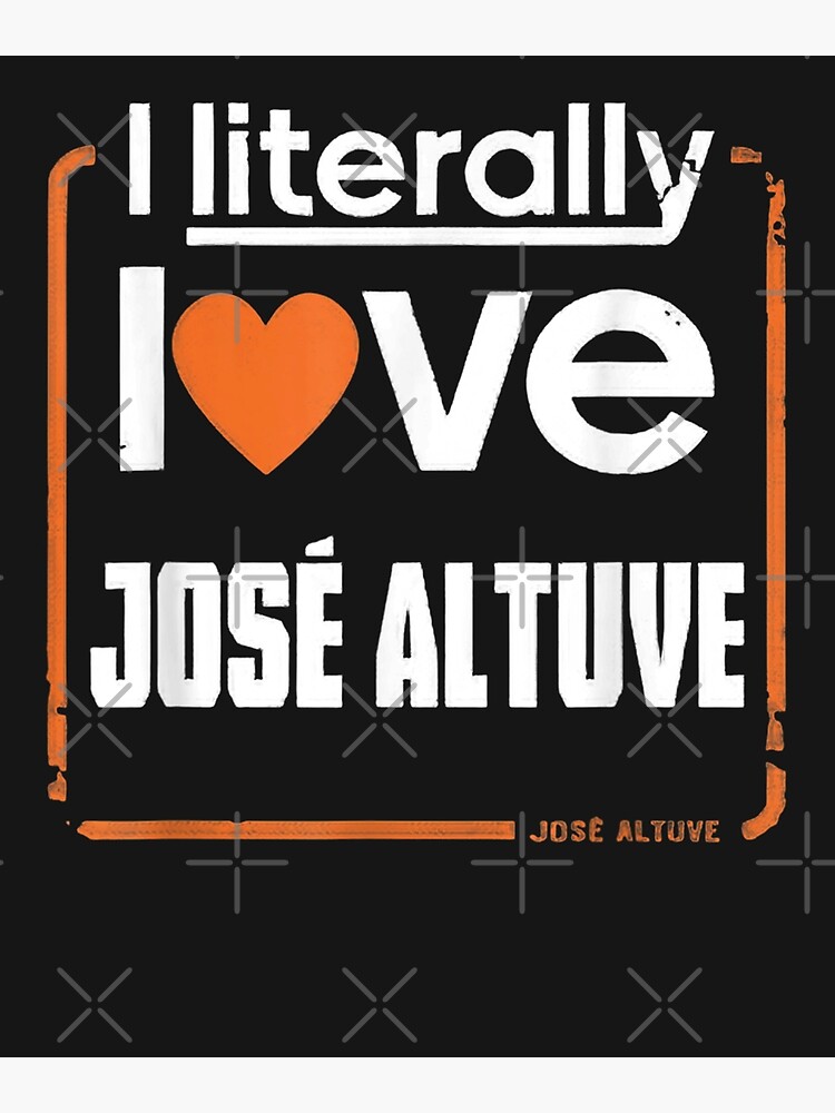 I Literally Love Jose Altuve Shirt Youth Hoodie