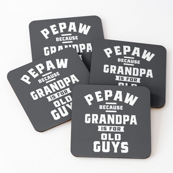 Item preview, Pepaw Because Grandpa Is For Old Guys Fathers Day Gifts  designed and sold by cidolopez.
