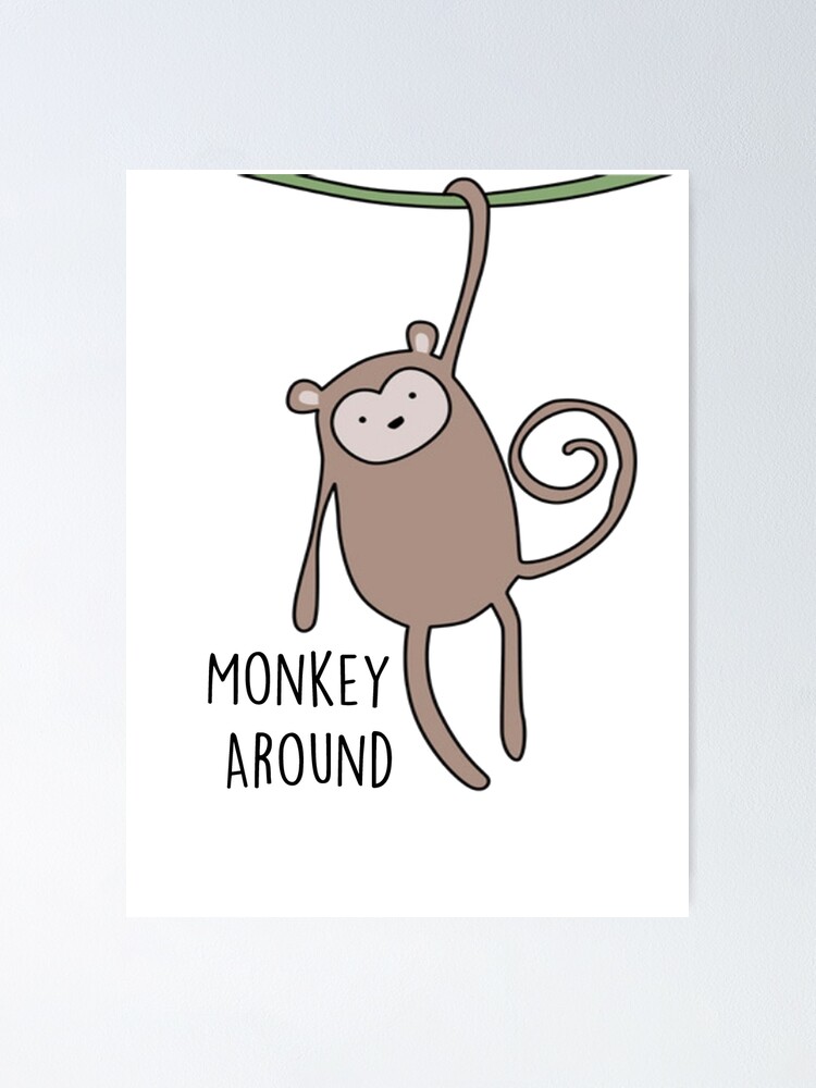 Monkey Around" for by Aliasotaku | Redbubble