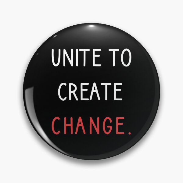 Item preview, Unite To Create Change designed and sold by DinoSpirit.