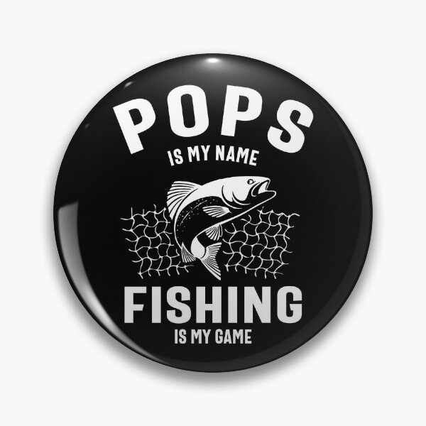 Item preview, Pops Is My Name Fishing Is My Game Fathers Day Gifts designed and sold by cidolopez.