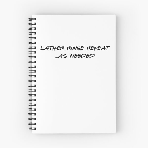Item preview, Lather Rinse Repeat... As Needed  designed and sold by GillyMc.